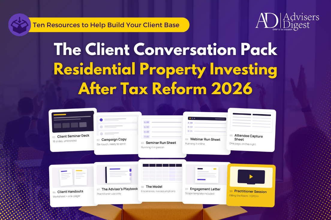 The Client Conversation Pack — Residential Property Investing After Tax Reform 2026
