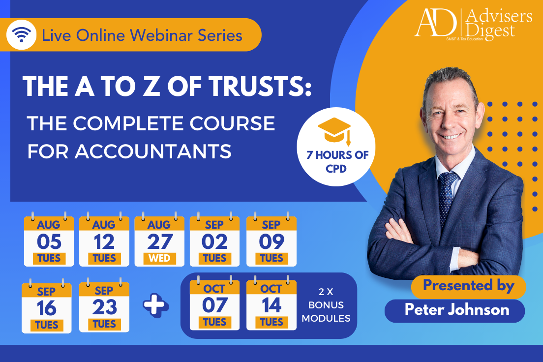 The A to Z of Trusts: The Complete Course for Accountants by Advisers Digest, trained by Peter Johnson
