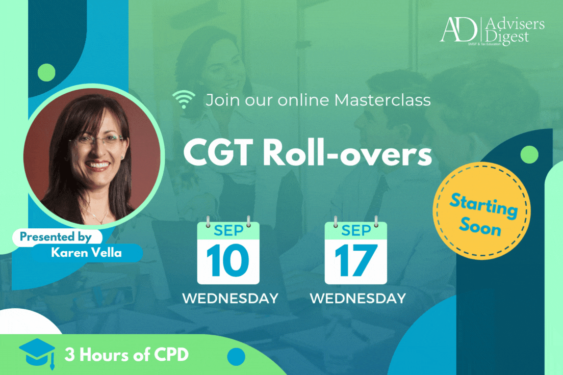 CGT Rollover by Karen Vella from Tax Boutique, hosted by Advisers Digest