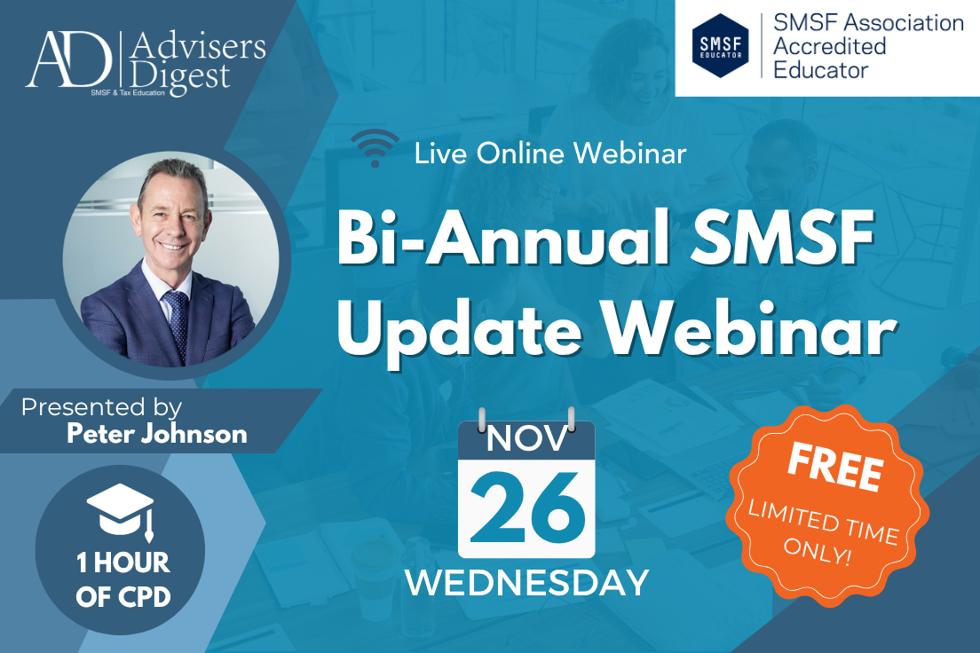 Bi-Annual SMSF Update by Peter Johnson from Advisers Digest