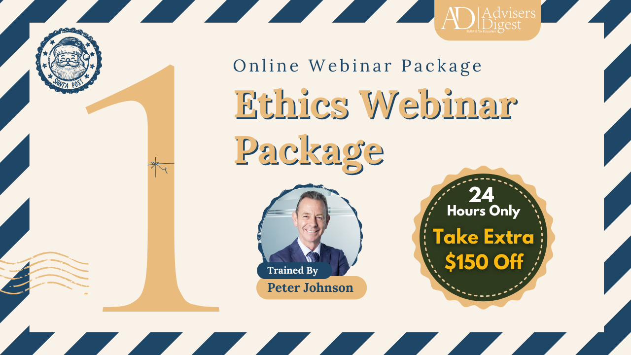 Ethics Xmas Specials 10 hours of CPD by Peter Johnson from Advisers Digest